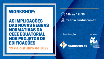  Workshop: as implicações das novas regras normativas da CEEE Equatorial nos projetos de edificações