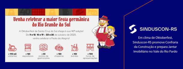  Em clima de Oktoberfest, Sinduscon-RS promove Confraria da Construção e prepara Jantar Imobiliário no Vale do Rio Pardo